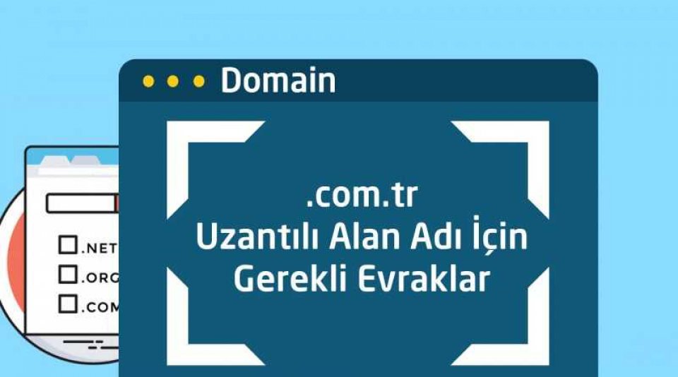 TR Uzantıları için Gerekli Belge ve Dökümanlar